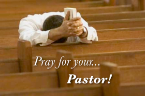 Pray for your Pastor